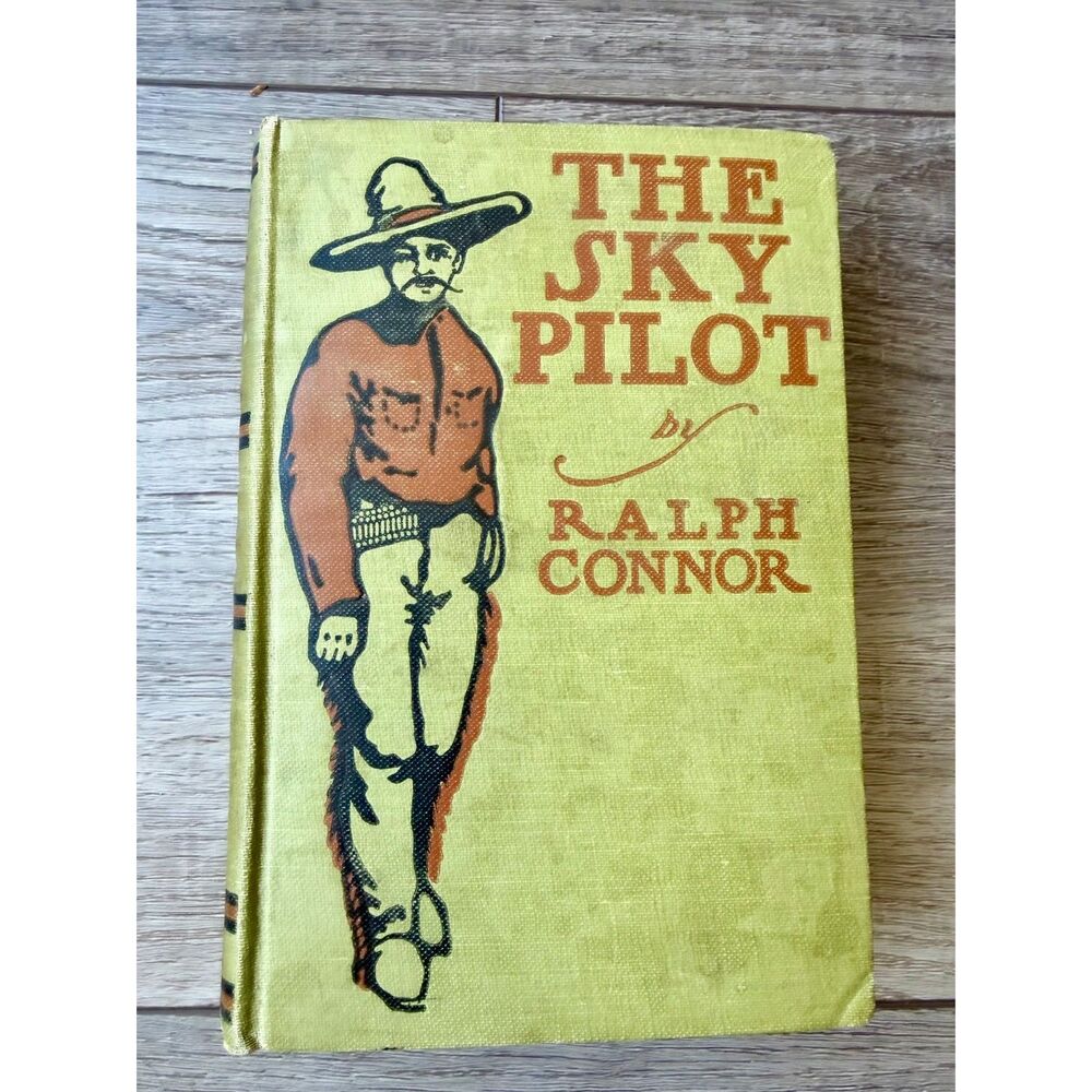 The Sky Pilot by Ralph Connor Antique Book 1899